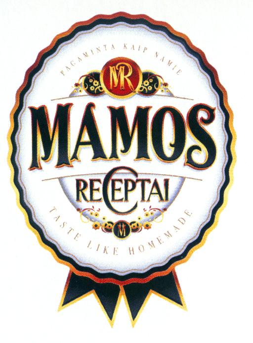 Prekės ženklas: MAMOS RECEPTAI PAGAMINTA KAIP NAMIE MR HM TASTE LIKE HOMEMADE